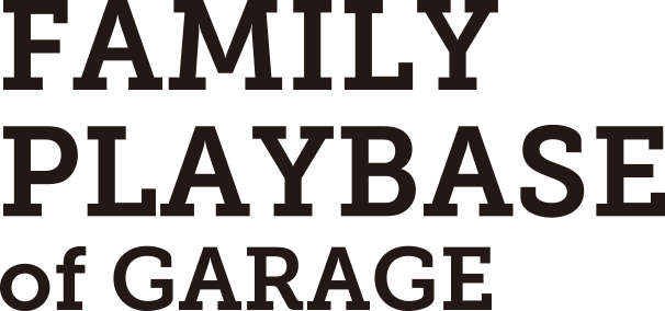 Family Playbass of GARAGE