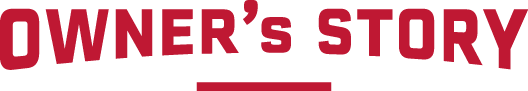 OWNER's STORY