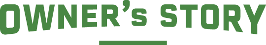 OWNER's STORY